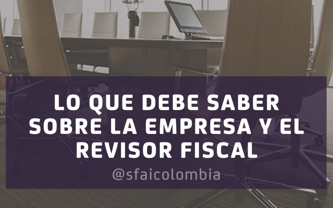 LA EMPRESA Y EL REVISOR FISCAL